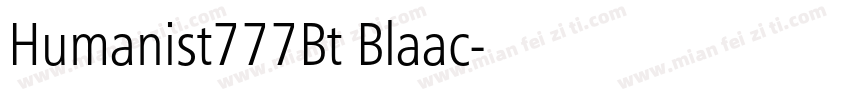 Humanist777Bt Blaac字体转换